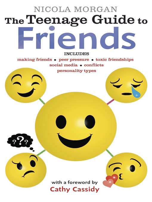 Title details for The Teenage Guide to Friends by Nicola Morgan - Available